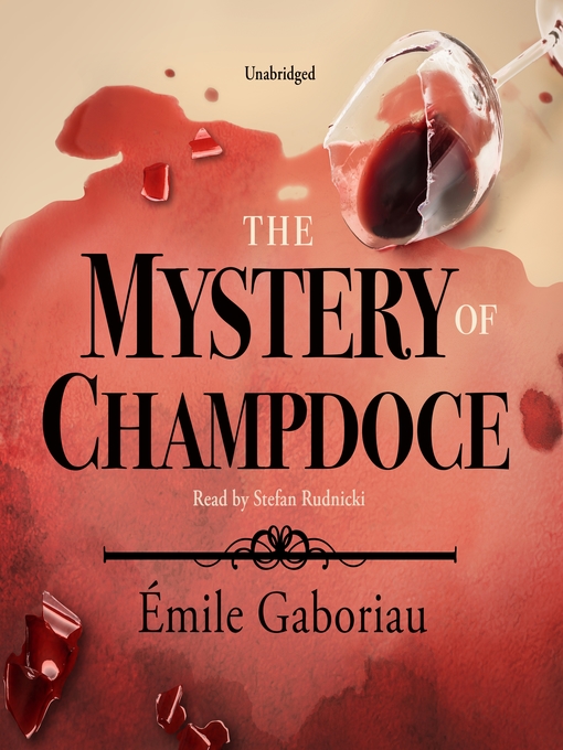 Title details for The Mystery of Champdoce by Émile Gaboriau - Wait list